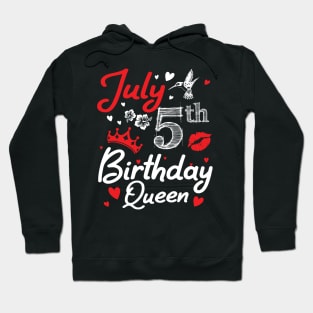 Born On July 5th Happy Birthday Queen Me You Nana Mommy Mama Aunt Sister Wife Cousin Daughter Niece Hoodie